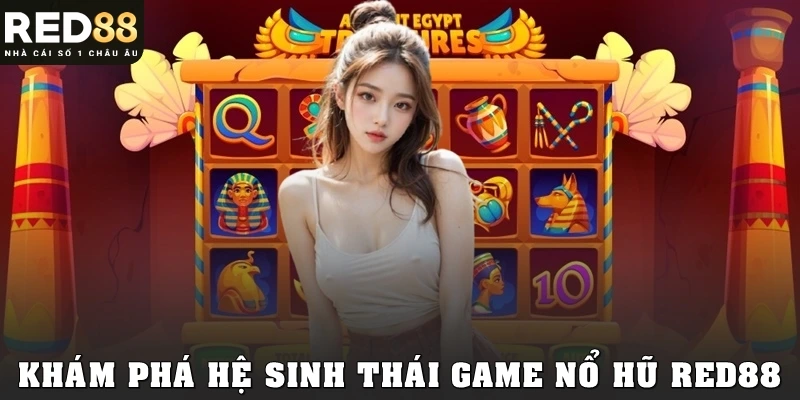 Khám phá hệ sinh thái game nổ hũ Red88