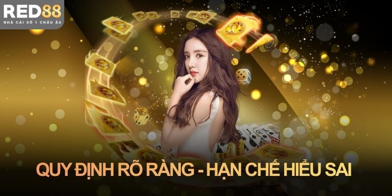 Quy định rõ ràng, hạn chế hiểu sai