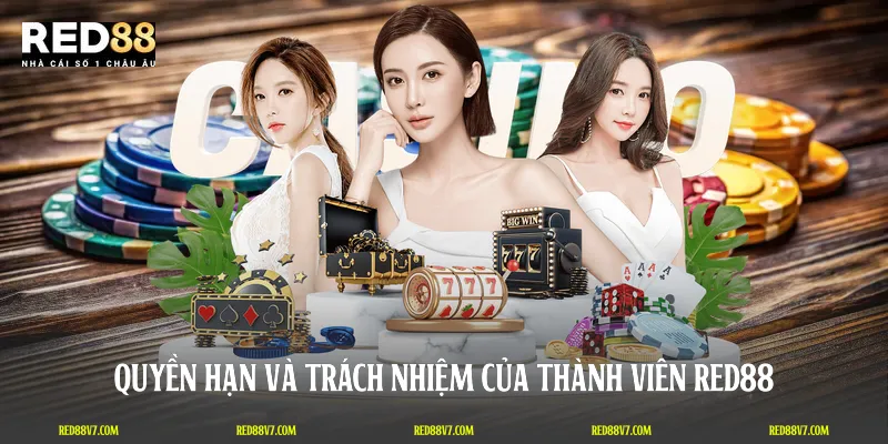 Quyền hạn và trách nhiệm của thành viên RED88