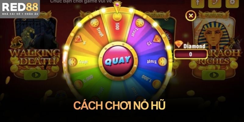 Cách chơi nổ hũ Red88: Những điều người mới thường bỏ sót