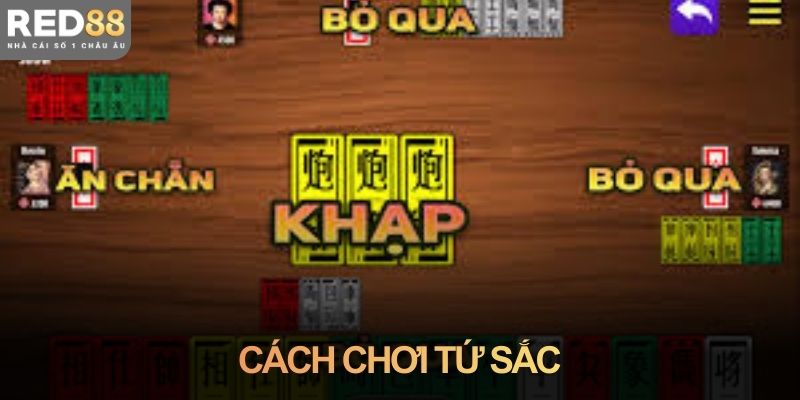 Cách chơi tứ sắc đơn giản: Học nhanh không không rối luật