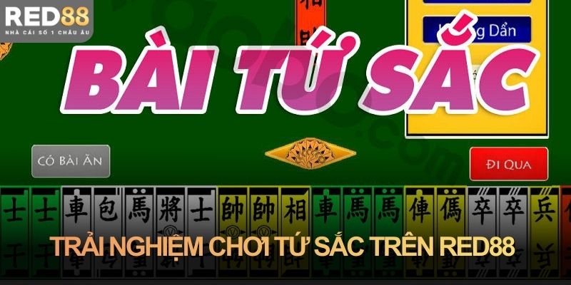 Trải nghiệm chơi tứ sắc trên nền tảng Red88